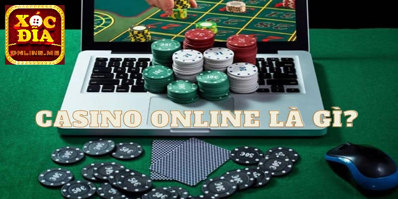 Casino trực tuyến là hình thức gì?