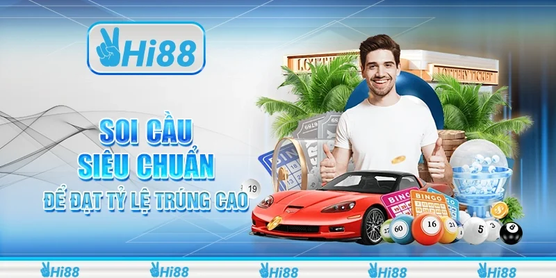 Soi cầu siêu chuẩn để đạt tỷ lệ trúng cao